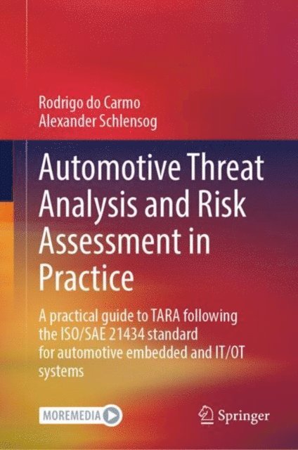 Alexander Schlensog, Rodrigo do Carmo - Automotive Threat Analysis and Risk Assessment in Practice, E-bok