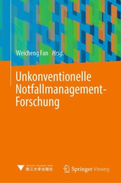 Weicheng Fan - Unkonventionelle Notfallmanagement-Forschung, E-bok