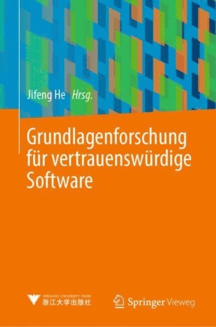 Jifeng He - Grundlagenforschung für vertrauenswürdige Software, E-bok