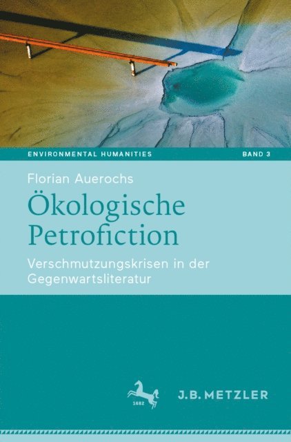 Florian Auerochs - Ökologische Petrofiction, E-bok