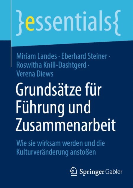 Verena Diews, Roswitha Knill-Dashtgerd, Eberhard Steiner, Miriam Landes - Grundsätze für Führung und Zusammenarbeit, E-bok