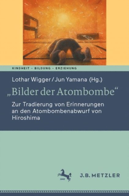 Jun Yamana, Lothar Wigger - „Bilder der Atombombe“, E-bok