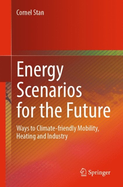 Cornel Stan - Energy Scenarios for the Future, E-bok