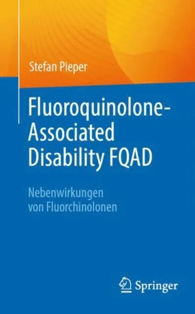 Stefan Pieper - Fluoroquinolone-Associated Disability FQAD, E-bok. Tillgänglighet: Lägg i varukorg