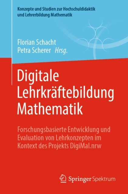 Petra Scherer, Florian Schacht - Digitale Lehrkräftebildung Mathematik, E-bok
