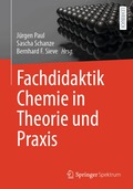 Fachdidaktik Chemie in Theorie und Praxis