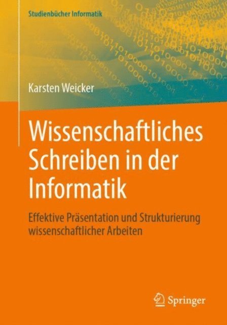 Karsten Weicker - Wissenschaftliches Schreiben in der Informatik, E-bok