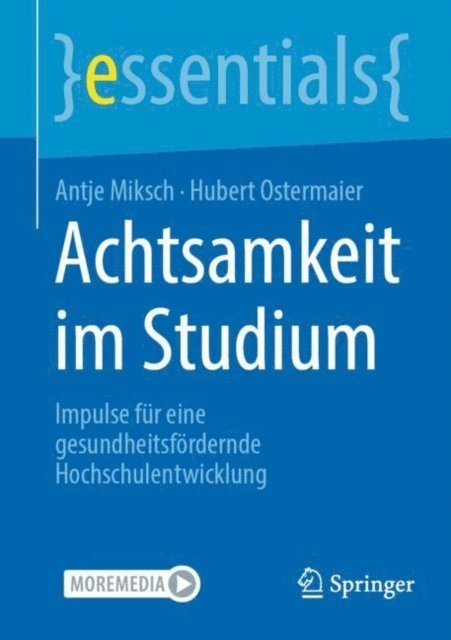 Hubert Ostermaier, Antje Miksch - Achtsamkeit im Studium, E-bok