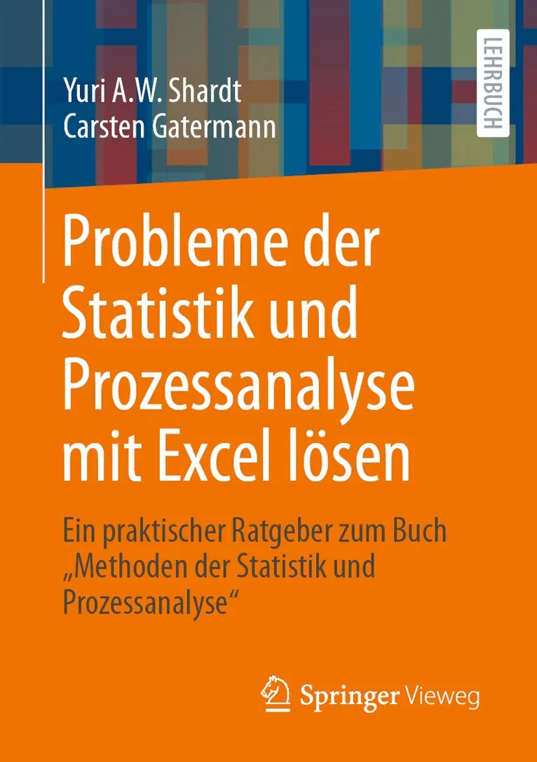 Yuri A.W. Shardt, Carsten Gatermann - Probleme der Statistik und Prozessanalyse mit Excel lösen, Häftad. Tillgänglighet: Lägg i varukorg