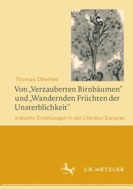 Thomas Oberlies - Von „Verzauberten Birnbäumen“ und „Wandernden Früchten der Unsterblichkeit“, E-bok