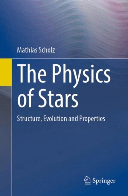 Mathias Scholz - Physics of Stars, E-bok. Tillgänglighet: Lägg i varukorg