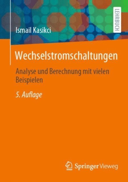 Ismail Kasikci - Wechselstromschaltungen, E-bok