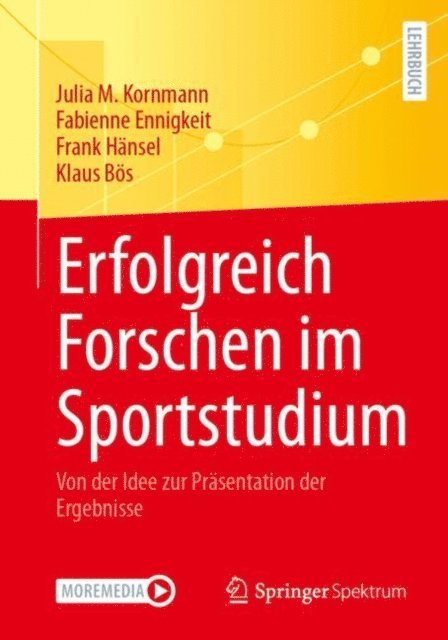 Klaus Bos, Frank Hansel, Fabienne Ennigkeit, Julia M. Kornmann - Erfolgreiches Forschen im Sportstudium, E-bok