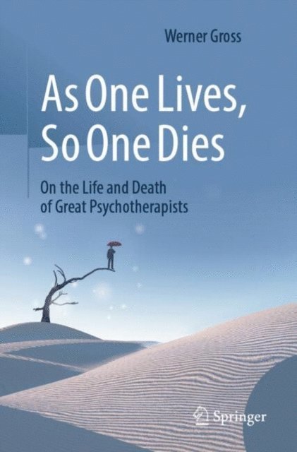 Werner Gross - As One Lives, So One Dies, E-bok