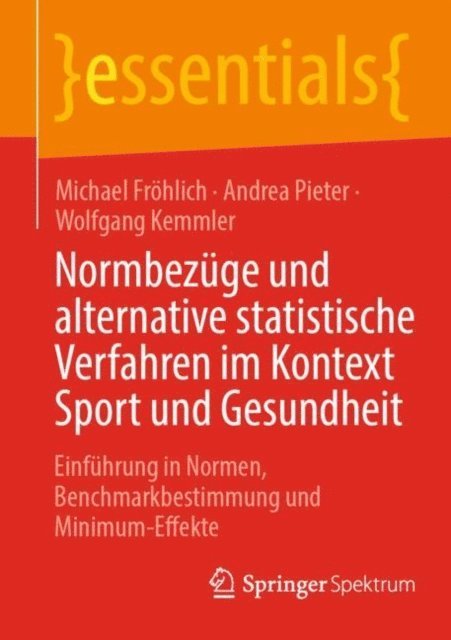 Wolfgang Kemmler, Andrea Pieter, Michael Frohlich - Normbezüge und alternative statistische Verfahren im Kontext Sport und Gesundheit, E-bok
