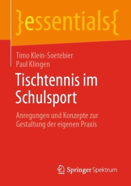 Paul Klingen, Timo Klein-Soetebier - Tischtennis im Schulsport, E-bok