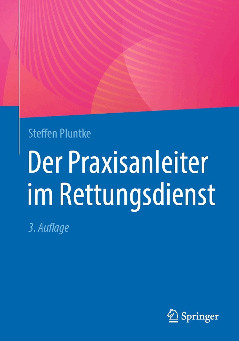 Steffen Pluntke - Der Praxisanleiter im Rettungsdienst, Häftad. Tillgänglighet: Lägg i varukorg