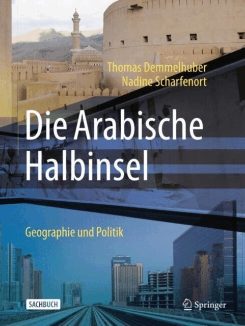PD Dr. Nadine Scharfenort, Thomas Demmelhuber - Die Arabische Halbinsel, E-bok