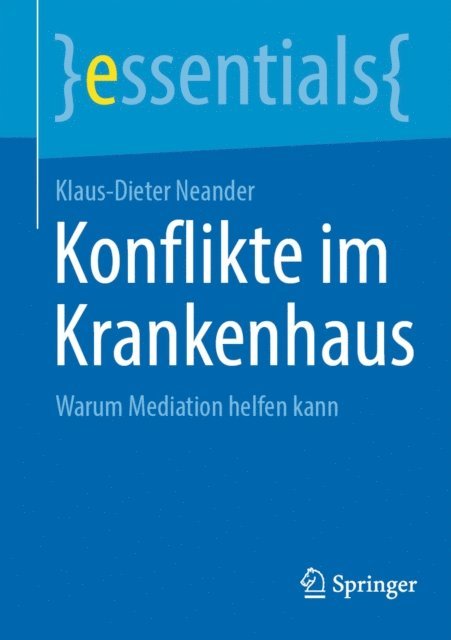 Klaus-Dieter Neander - Konflikte im Krankenhaus, E-bok