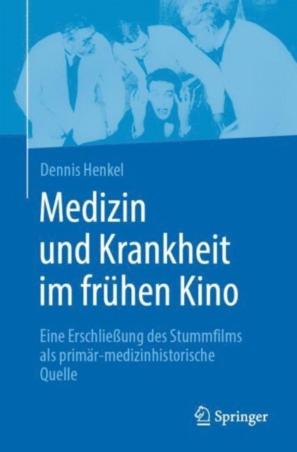 Dennis Henkel - Medizin und Krankheit im frühen Kino, E-bok