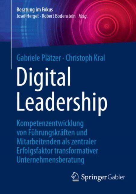 Christoph Kral, Gabriele Platzer - Digital Leadership, E-bok. Tillgänglighet: Lägg i varukorg