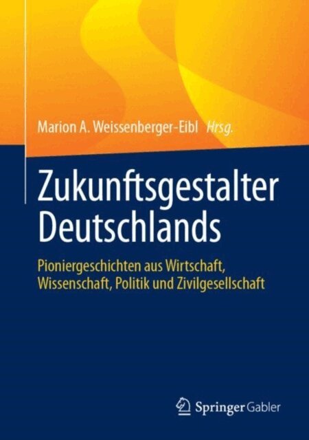Marion A. Weissenberger-Eibl - Zukunftsgestalter Deutschlands, E-bok. Tillgänglighet: Lägg i varukorg