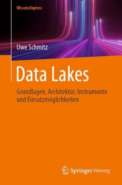 Uwe Schmitz - Data Lakes, E-bok