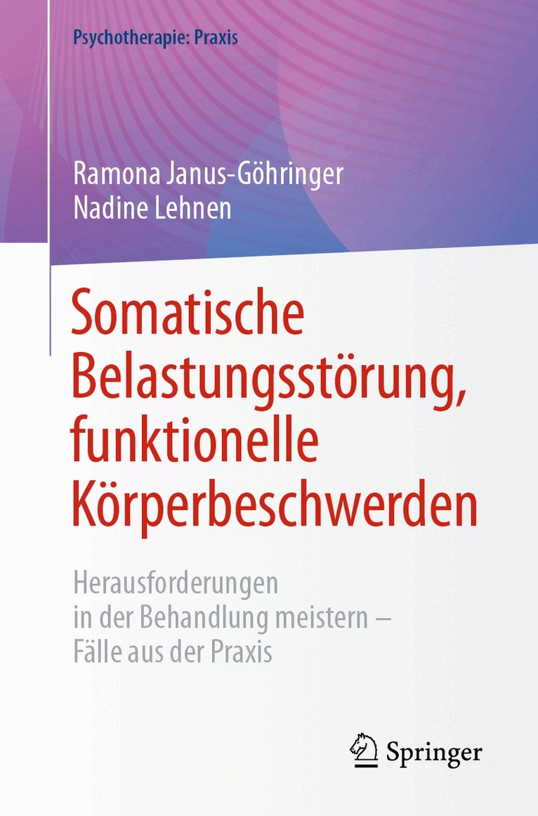 Somatische Belastungsstörung, funktionelle Körperbeschwerden