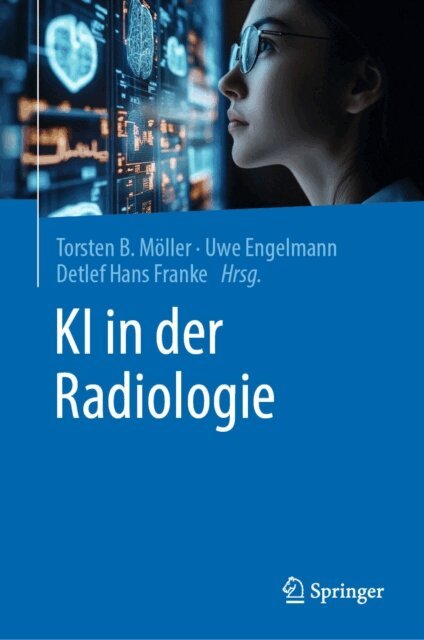 Detlef Hans Franke, Uwe Engelmann, Torsten B. Moller - KI in der Radiologie, E-bok