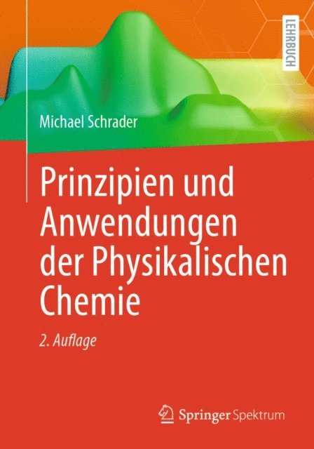 Michael Schrader - Prinzipien und Anwendungen der Physikalischen Chemie, E-bok