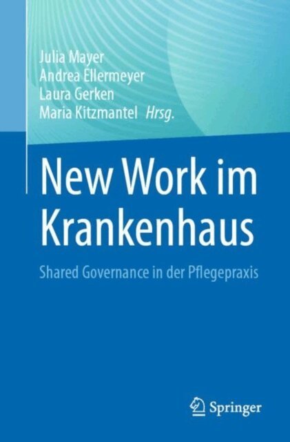 Maria Kitzmantel, Laura Gerken, Andrea Ellermeyer, Julia Mayer - New Work im Krankenhaus, E-bok