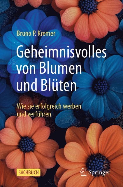 Bruno P. Kremer - Geheimnisvolles von Blumen und Blüten, E-bok