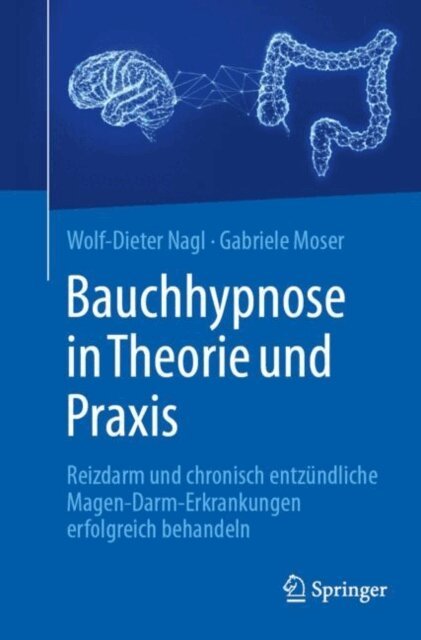 Gabriele Moser, Wolf-Dieter Nagl - Bauchhypnose in Theorie und Praxis, E-bok