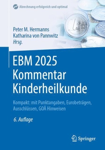 Katharina von Pannwitz, Peter M. Hermanns - EBM 2025 Kommentar Kinderheilkunde, E-bok