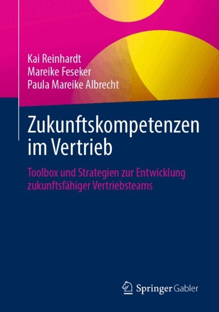 Paula Mareike Albrecht, Mareike Feseker, Kai Reinhardt - Zukunftskompetenzen im Vertrieb, E-bok