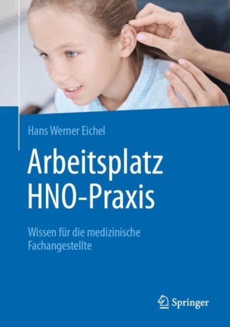Hans Werner Eichel - Arbeitsplatz HNO-Praxis, E-bok