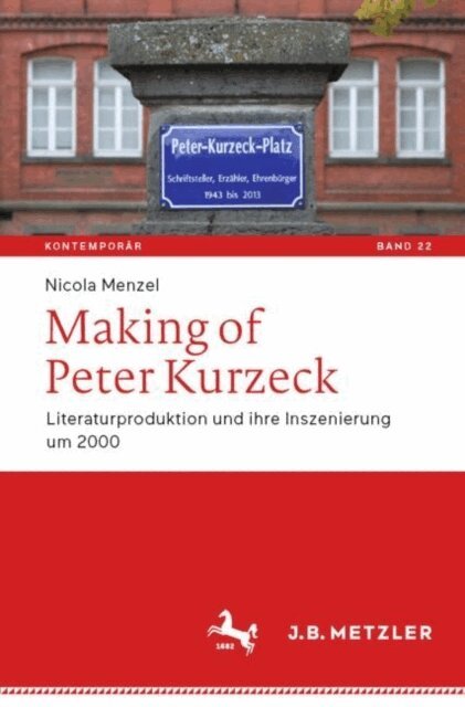Nicola Menzel - Making of Peter Kurzeck, E-bok