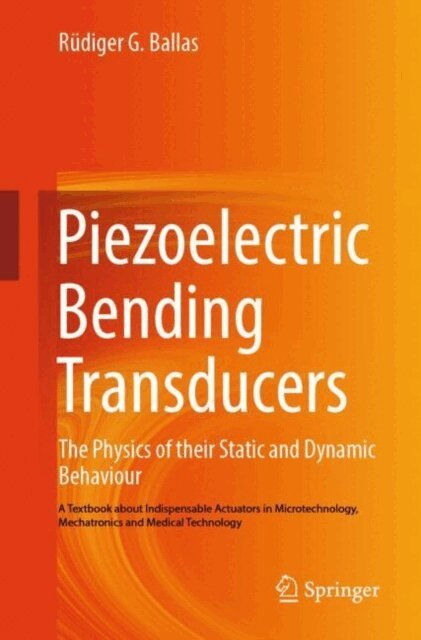 Rudiger G. Ballas - Piezoelectric Bending Transducers, E-bok