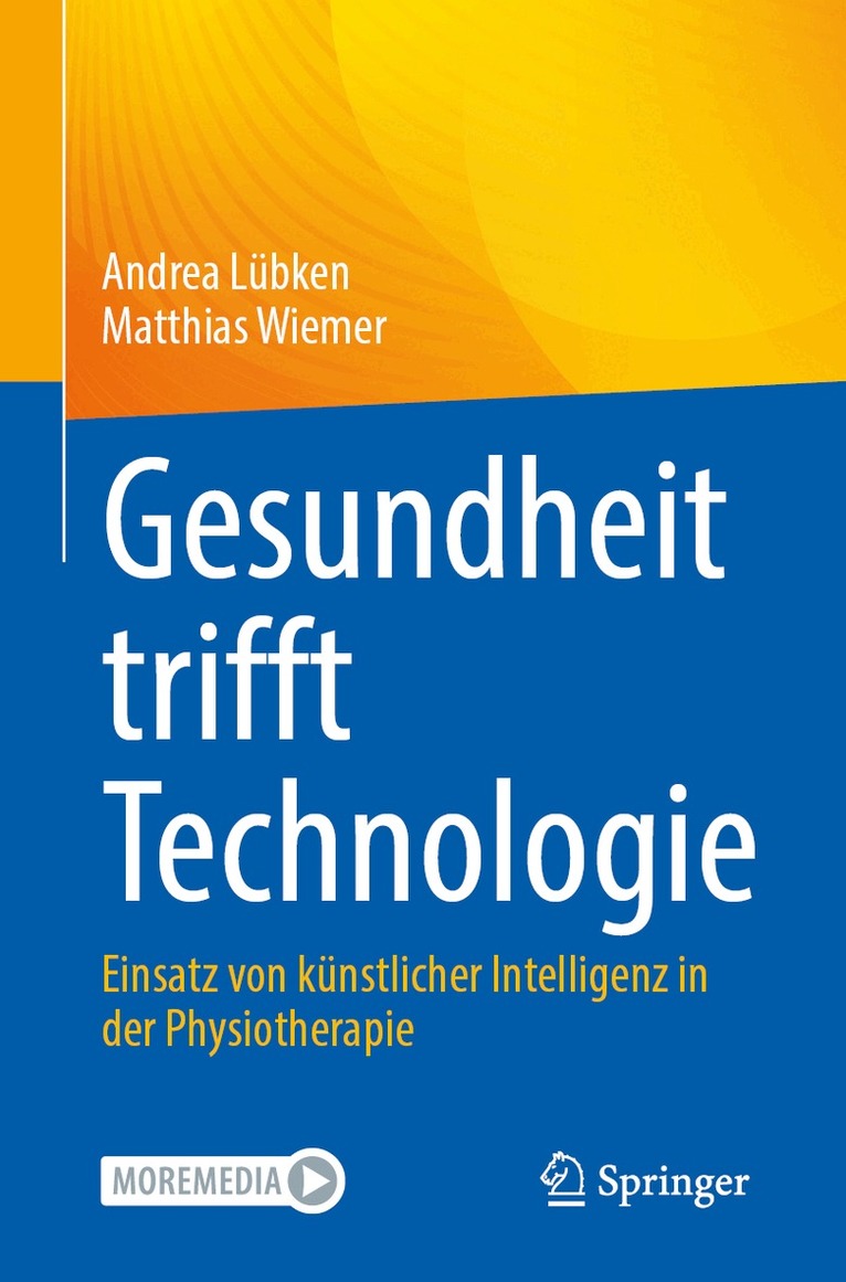 Andrea Lübken, Matthias Wiemer - Gesundheit trifft Technologie, Häftad
