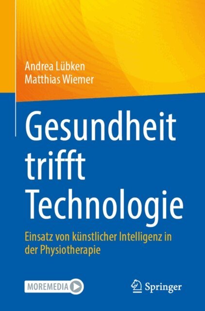 Matthias Wiemer, Andrea Lubken - Gesundheit trifft Technologie, E-bok