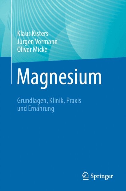 Oliver Micke, Jurgen Vormann, Klaus Kisters - Magnesium, E-bok