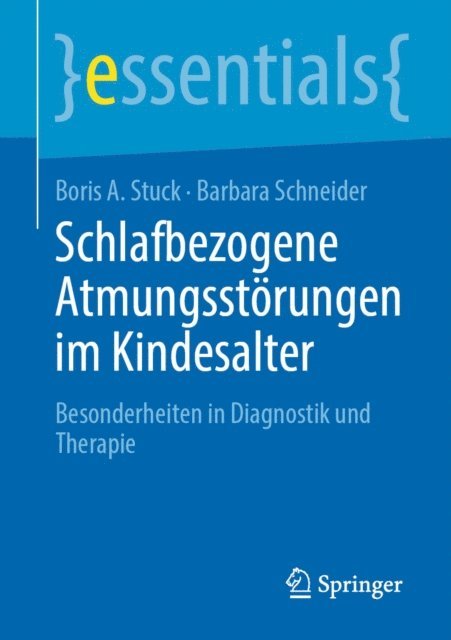 Barbara Schneider, Boris A. Stuck - Schlafbezogene Atmungsstörungen im Kindesalter, E-bok