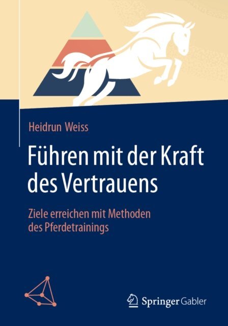 Heidrun Weiss - Führen mit der Kraft des Vertrauens, E-bok
