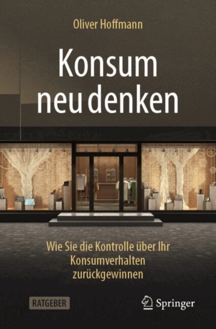 Oliver Hoffmann - Konsum neu denken, E-bok