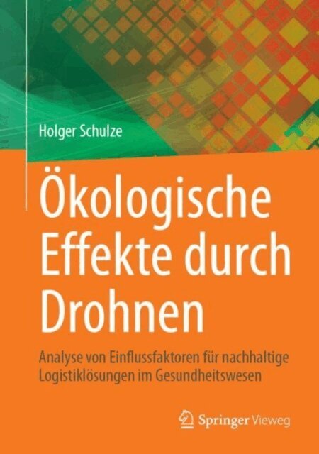 Holger Schulze - Ökologische Effekte durch Drohnen, E-bok