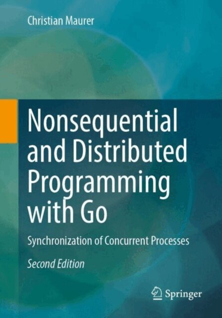 Christian Maurer - Nonsequential and Distributed Programming with Go, E-bok