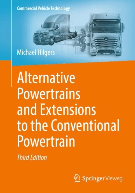 Michael Hilgers - Alternative Powertrains and Extensions to the Conventional Powertrain, E-bok