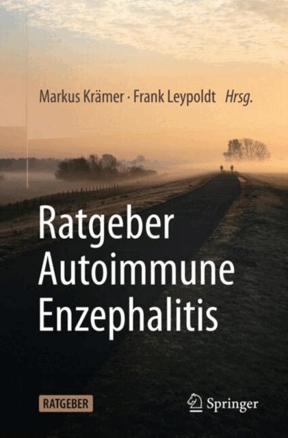 Frank Leypoldt, Markus Kramer - Ratgeber Autoimmune Enzephalitis, E-bok