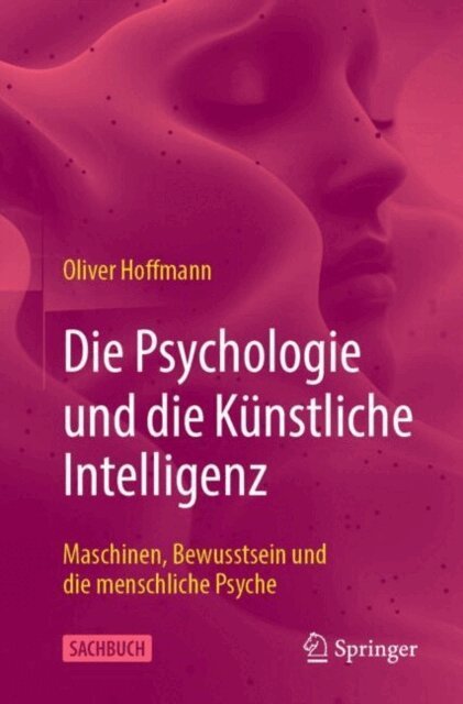 Oliver Hoffmann - Die Psychologie und die Künstliche Intelligenz, E-bok
