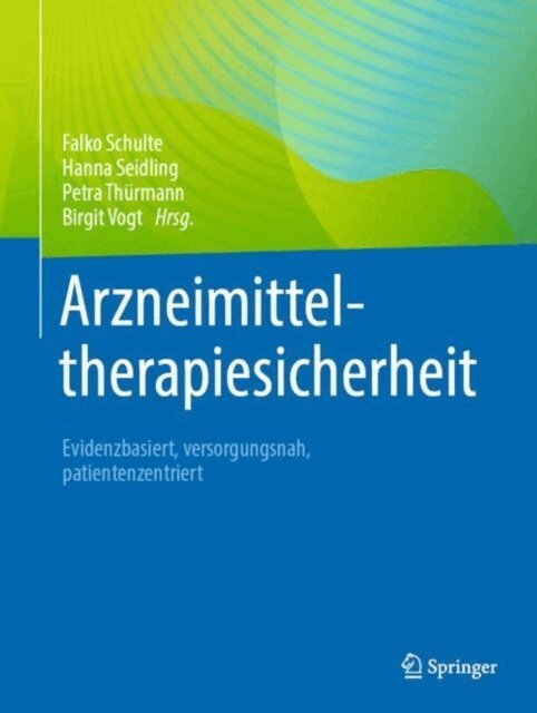 Birgit Vogt, Petra A. Thurmann, Hanna M. Seidling, Falko C. Schulte - Arzneimitteltherapiesicherheit, E-bok